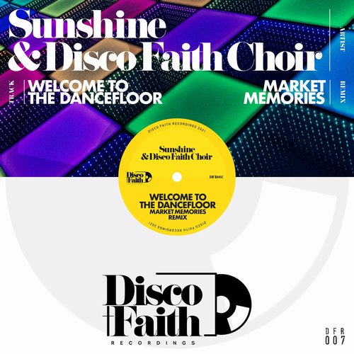 Sunshine and Disco Faith Choir - Welcome to the Dancefloor [DFR007]